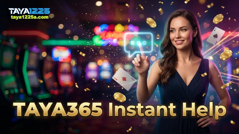 connect-with-taya365-support-for-instant-assistance-and-quick-solutions