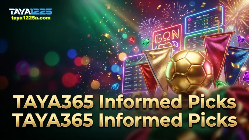 make-informed-taya365-bets-with-confidence-and-insight